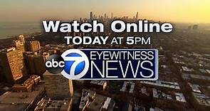 WATCH LIVE: ABC7 Chicago Eyewitness News at 5p