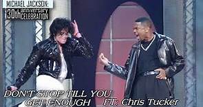 Michael Jackson / Chris tucker - Don’t Stop till You Get enough (Live ...