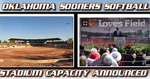 Oklahoma Sooners Softball announces Capacity for new Stadium (Love's Field)