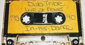 Dubtribe Soundsystem - Live at Fever - 1994