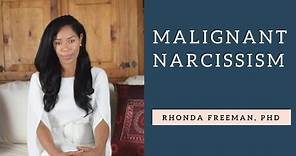 Rhonda Freeman | Malignant Narcissism (short version)