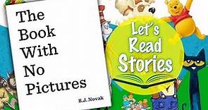The Book with No Pictures - by B.J. Novak - Read Aloud