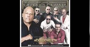 Oro Solido Feat Los Hermanos Rosario & Grupo Mania "Merengue Mania"