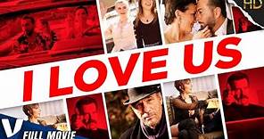 I LOVE US | EXCLUSIVE HD ROMANCE MOVIE | FULL DRAMA FILM IN ENGLISH | V MOVIES
