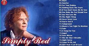 Simply Red Greatest Hits - Best Of Simply Red Full Album - Simply Red Playlist 2018