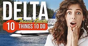 TOP 10 Things to do in Delta, Canada 2023!