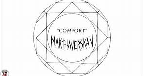 Makthaverskan - "Comfort" (Official Audio)