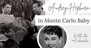 Audrey Hepburn scenes from Monte Carlo Baby (1951)