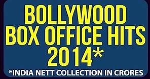 Bollywood Box office Collection Report 2014