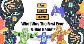 First Ever Video Game | History of Video Games | Who Made the First Video Game | Fun Facts For Kids