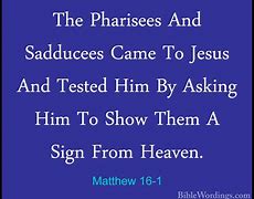 Image result for images bible show us a sign from heaven