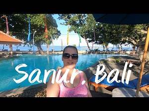 Sanur, Bali Vlog