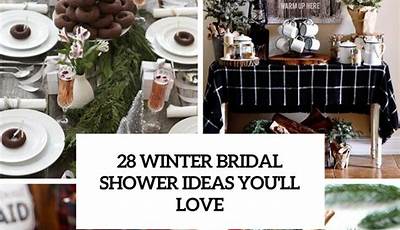 Bridal Shower Ideas Themed Winter