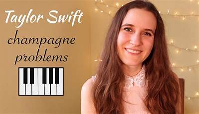 Master &Quot;Champagne Problems&Quot; On Piano: A Comprehensive Tutorial For Beginners