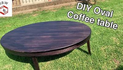 Diy Oval Coffee Table Plans