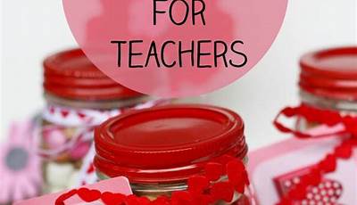 Diy Valentine's Day Gifts For Teachers