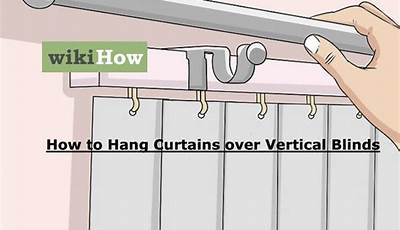 How To Hang Curtains Over Window Blinds