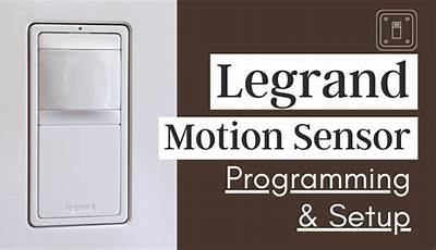 Legrand Motion Sensor Switch Manual