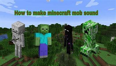 Minecraft Mob Sounds