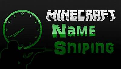 Minecraft Name Sniping