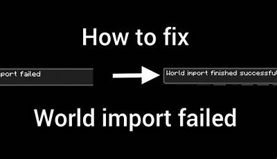 Minecraft Pe World Import Failed
