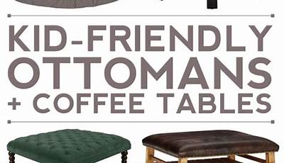 Ottoman Coffee Table Kid Friendly