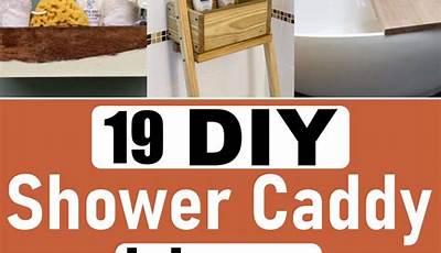 Shower Caddy Diy Organization Ideas