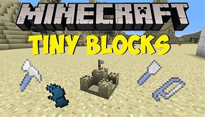 Tiny Block Minecraft Mod