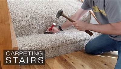 What Is The Best Way To Install Carpet On Stairs