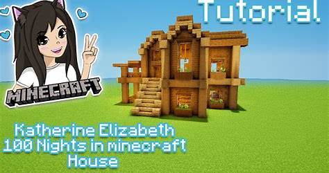 Katherine Elizabeth Minecraft House