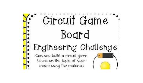 Growing a STEM Classroom: Circuit Board Game - Teaching about Circuits