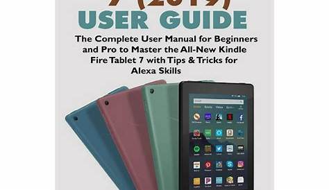 Kindle Device Tips & Setup: Amazon Kindle Fire 7 (2019) User Guide