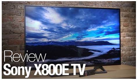 Sony X800E Series TV Review - YouTube