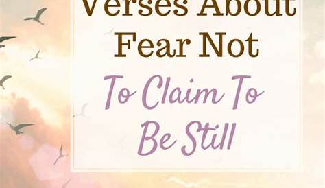 13 Bible Verses About Fear Not To Claim To Be Still - Hope Joy in Christ