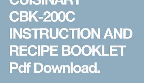 CUISINART CBK-200C INSTRUCTION AND RECIPE BOOKLET Pdf Download.
