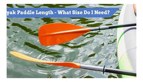 kayak paddle size chart