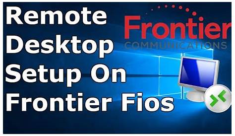 How To Setup Remote Desktop With Frontier Fios - YouTube