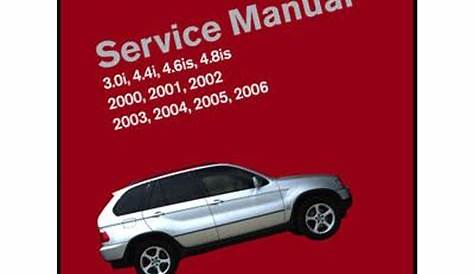 BMW X5 Service Manual 2000-2006 (E53) - australia workshop car manuals