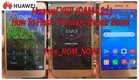 Huawei Y6II (CAM-L21) How To Flash Firmware Fix Stuck On logo And Auto