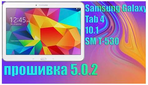 Прошивка 5.0.2 Samsung Galaxy Tab 4 10.1 SM T530 - YouTube