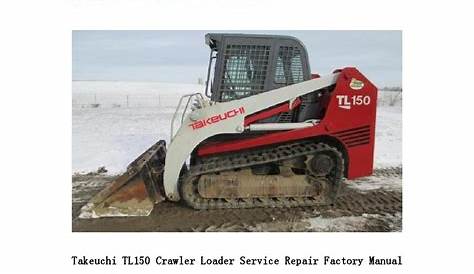 Takeuchi tl150 crawler loader service repair factory manual instant