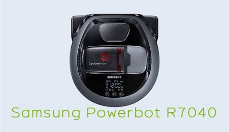 Samsung Electronics Powerbot R7040 Review - Vacuum Advisor