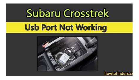 Fix Subaru Crosstrek USB Port Not Working - How To Finders