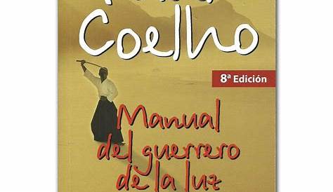Libro Manual del guerrero de la luz - Paulo Coelho - Grupo Planeta http