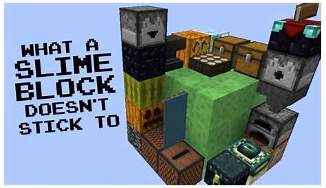 What A Slime Block Doesn’t Stick To