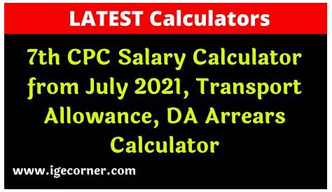 7th CPC Salary Calculator from July 2021 - Central Government Employees