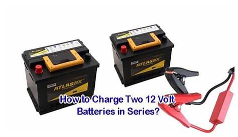 how to charge 12v batteries in series