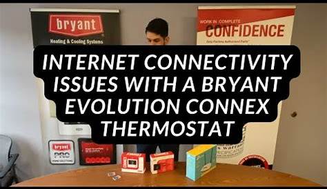 Internet connectivity issues with a Bryant Evolution Connex thermostat