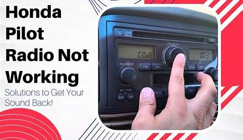 Honda Pilot Radio Not Working - Simple Solutions To Get Your Sound Back!