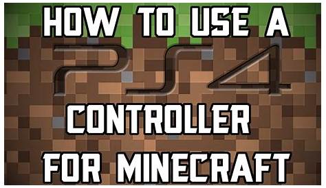 How to use a PS4 Controller for Minecraft [PC] - YouTube
